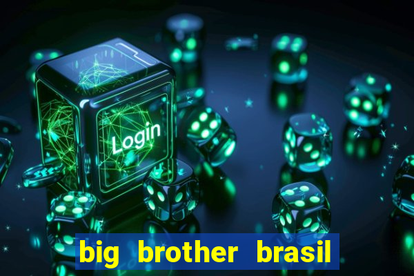 big brother brasil 777 plataforma